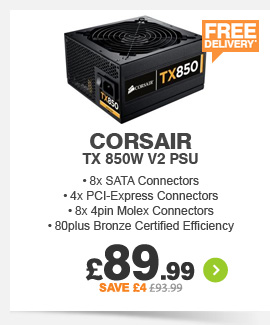 Corsair TX 850W V2 PSU - £89.99