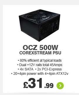 OCZ 500W CoreXStream PSU - £31.99