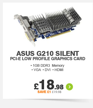 Asus G210 Silent PCI-E Graphics Card - £18.99