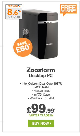 Zoostorm Desktop PC - £99.99*