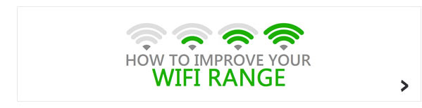 How to Improve Your Wi-Fi Range